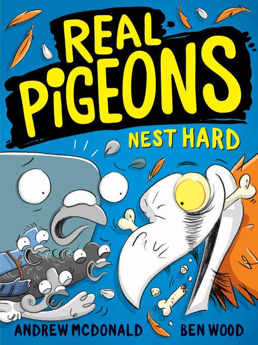 Title details for Real Pigeons Nest Hard by Andrew McDonald - Available